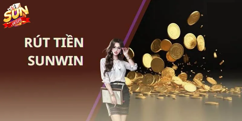 Cách thức rút thưởng tại Sunwin an toàn